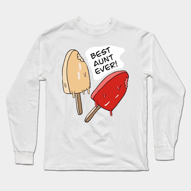 Best Aunt Ever Long Sleeve T-Shirt by OzzieClothingC0